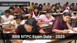 Exam Date RRB NTPC - 2025